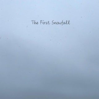 The First Snowfall (Original Soundtrack)