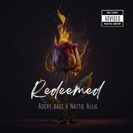 Redeemed ft. Nattie Allie | Boomplay Music