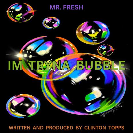 im tryna bubble (new mix)