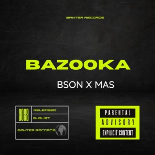 Bazooka (with Bson)