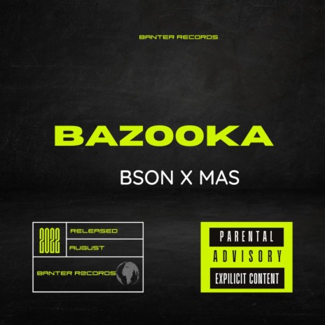 Bazooka (with Bson) (Spedup) | Boomplay Music