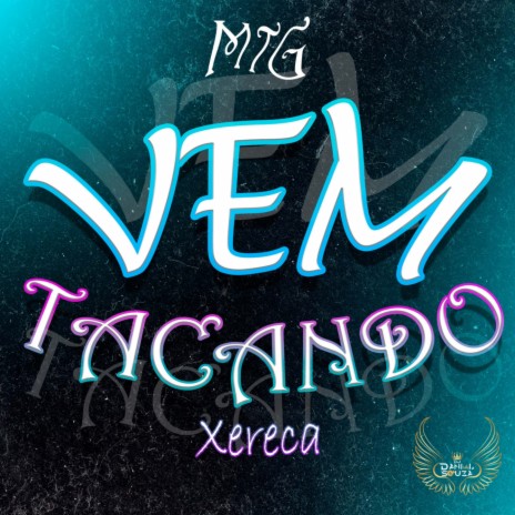 MTG VEM TACANDO XRC