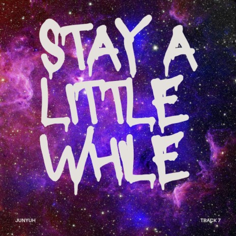 Stay A Little While | Boomplay Music