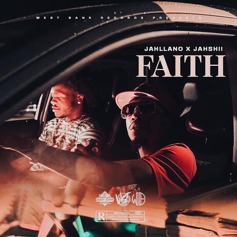 Faith ft. Jahllano & Jahshii | Boomplay Music