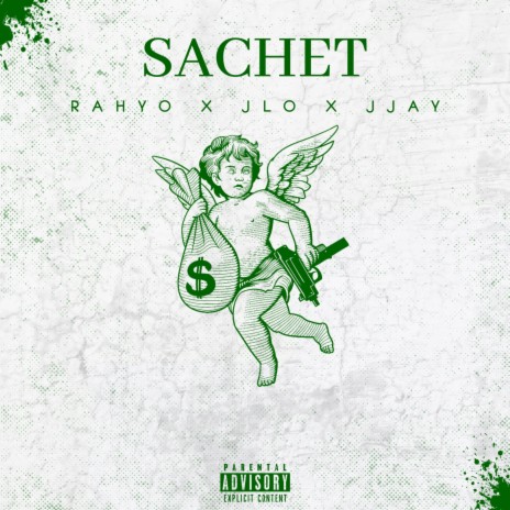 Sachet ft. Le jlo & JJay | Boomplay Music
