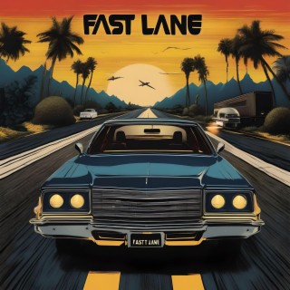 Fast Lane