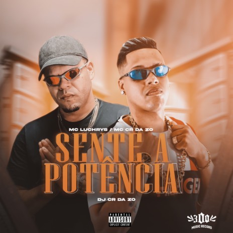 Sente a Potência ft. MC CR da ZO & dj cr da zo | Boomplay Music