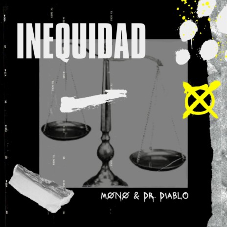 Inequidad ft. MØNØ