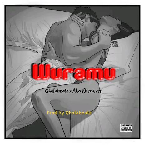 Wuramu ft. Aka Ebenezer | Boomplay Music