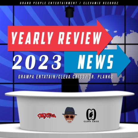 Yearly Review News 2023 ft. Cleva Criss & Dr. Planks