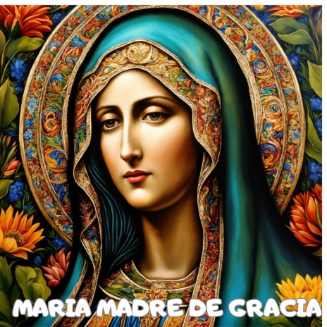 María Madre de Gracia ft. Grupo Nueva Vida | Boomplay Music