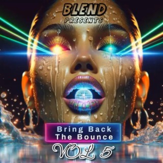 Bring Back The Bounce (Vol 5)