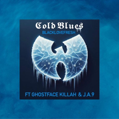 Cold Blues ft. Ghostface Killah & Jaemez9 | Boomplay Music