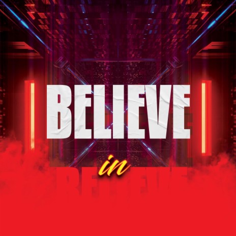 Believe in | Boomplay Music