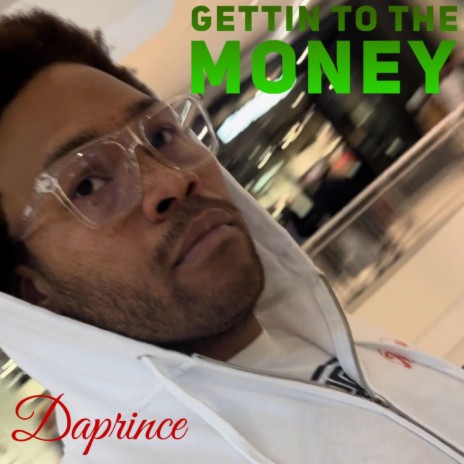 Gettin to the Money | Boomplay Music