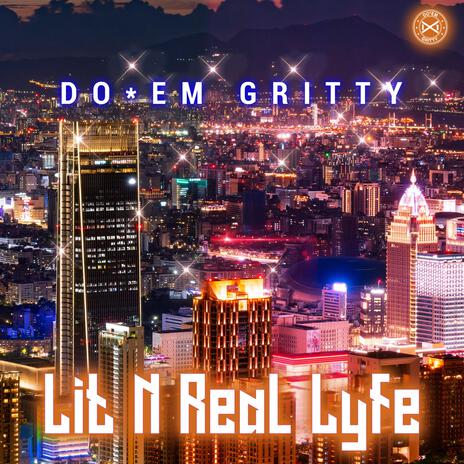 LIT N REAL LYFE | Boomplay Music