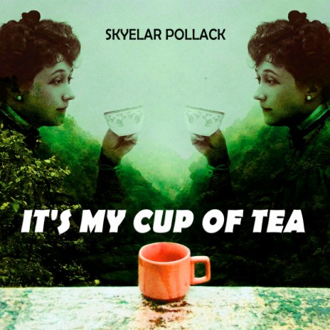 It's My Cup of Tea