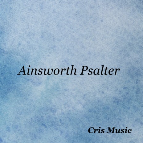 Ainsworth Psalter | Boomplay Music