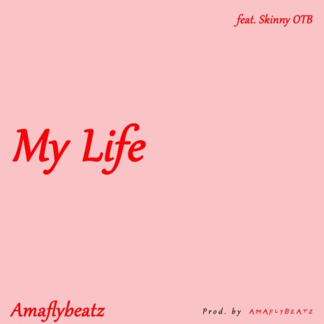 My Life (feat. Skinny OTB) | Boomplay Music