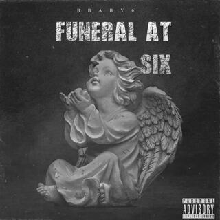 Funeral At 6ix