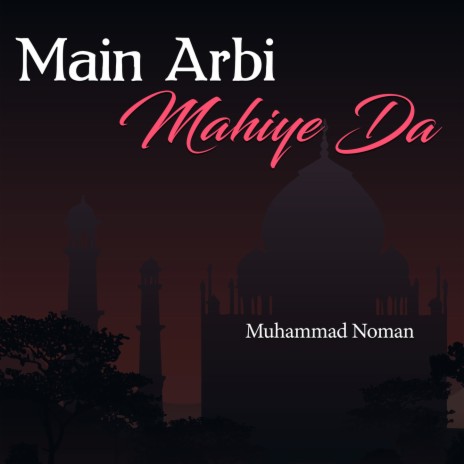 Main Arbi Mahiye Da | Boomplay Music