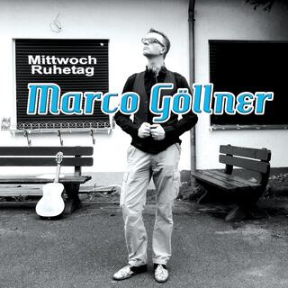 Marco Göllner - Mittwoch Ruhetag