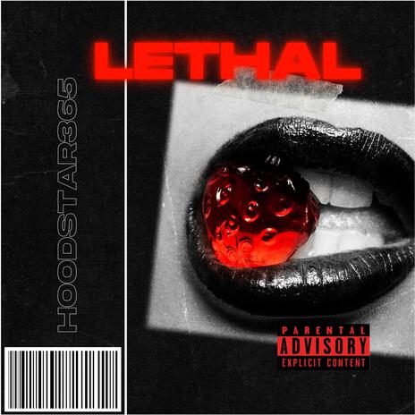 LETHAL | Boomplay Music