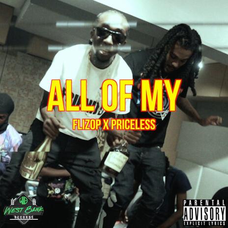 All of My ft. Priceless & Flizop | Boomplay Music