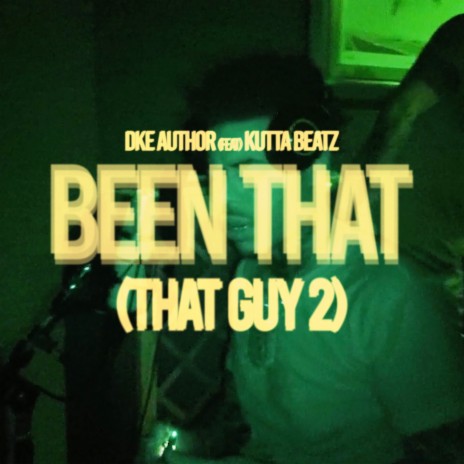 Been That (That Guy 2) [feat. Kutta Beatz] | Boomplay Music