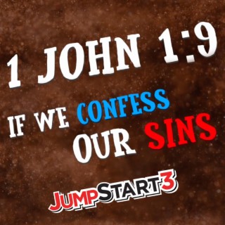 1 john 1:9 If We Confess Our Sins lyrics | Boomplay Music