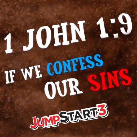 1 john 1:9 If We Confess Our Sins