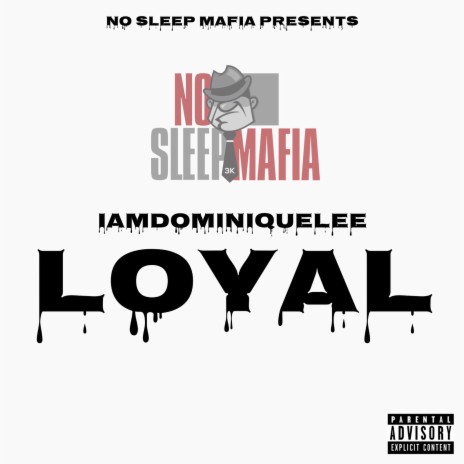 Loyal | Boomplay Music