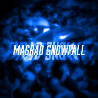 MAGRÃO SNOWFALL