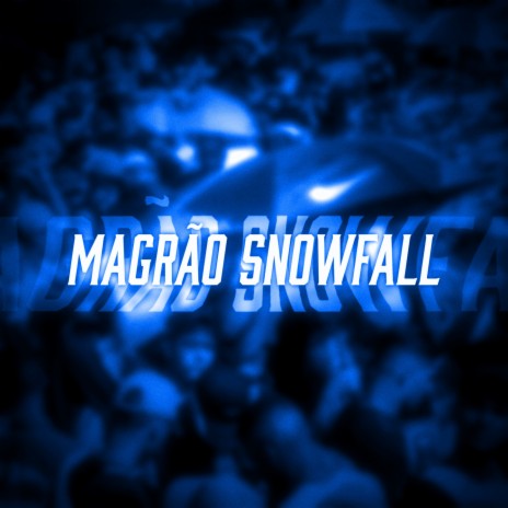 MAGRÃO SNOWFALL