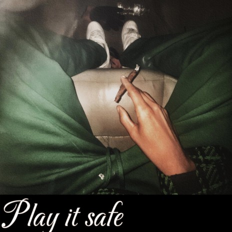 Play it safe | Boomplay Music