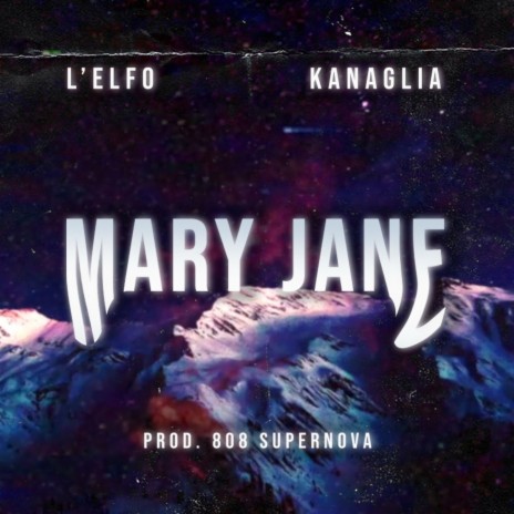 Mary Jane ft. L'Elfo | Boomplay Music