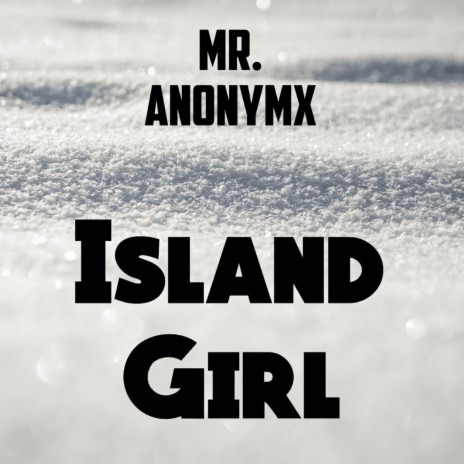 Island Girl | Boomplay Music