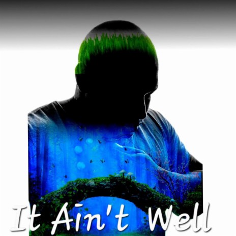 It Ain't Well | Boomplay Music