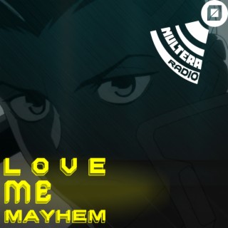 Love Me Mayhem