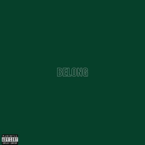 BELONG | Boomplay Music