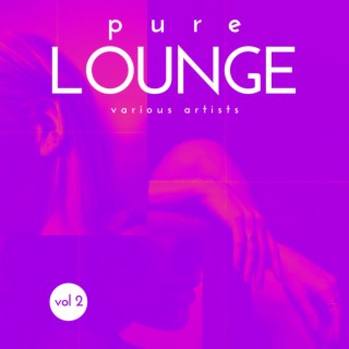 Pure Lounge, Vol. 2