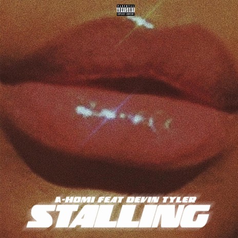 Stalling ft. Devin Tyler | Boomplay Music