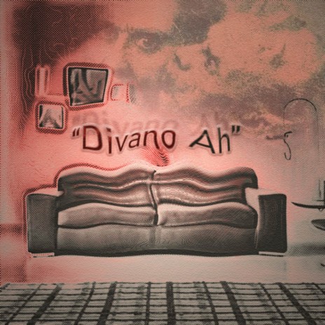 Divano Ah | Boomplay Music