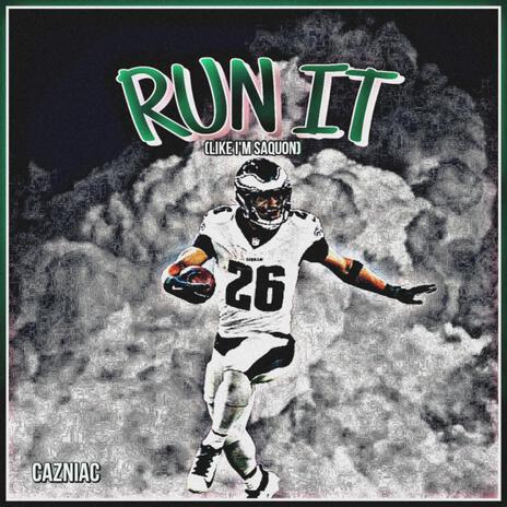 Run It (Like I'm Saquon) | Boomplay Music