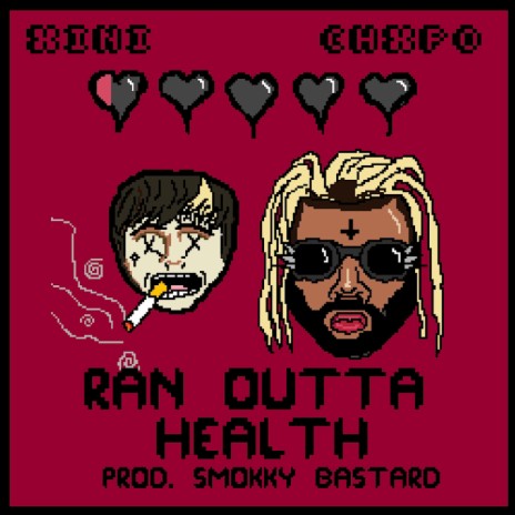 Ran Outta Health ft. CHXPO & smokkybastard