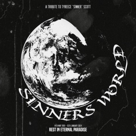 Sinner's World (A Tribute to Tyreece Scott) | Boomplay Music