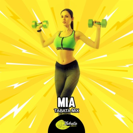 Mia (Tabata Mix) | Boomplay Music