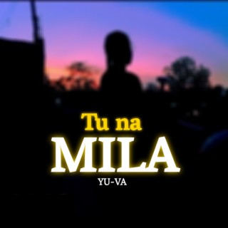 Tu na Mila