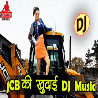 JCB Ki Khudai DJ Music