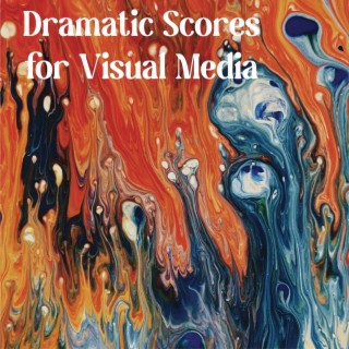 Dramatic Scores for Visual Media